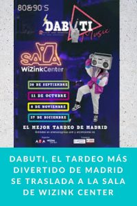 DABUTI, el tardeo más divertido de Madrid se traslada a la sala de WIZINK CENTER