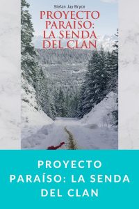 Proyecto Paraíso: La Senda del Clan
