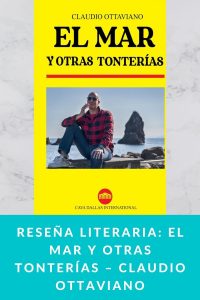 Reseña literaria: El mar y otras tonterías – Claudio Ottaviano