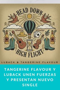 Tangerine Flavour y Luback unen fuerzas y presentan nuevo single