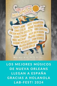 LOS MEJORES MÚSICOS DE NUEVA ORLEANS LLEGAN A ESPAÑA GRACIAS A HOLANOLA LAB-FEST! 2024