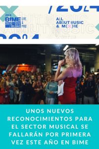 Unos nuevos reconocimientos para el sector musical se fallarán por primera vez este año en BIME