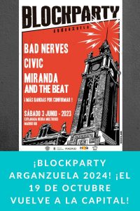 ¡BLOCKPARTY ARGANZUELA 2024! ¡El 19 de octubre vuelve a la capital!