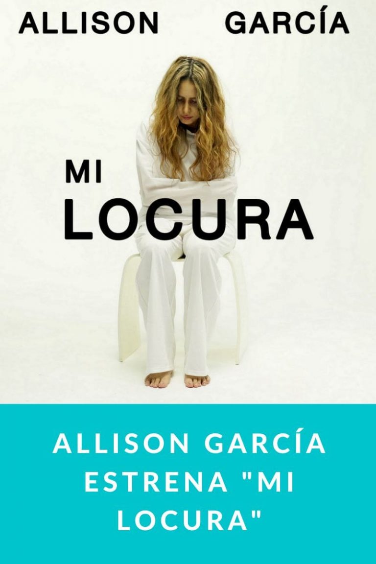 Allison García estrena «Mi Locura»