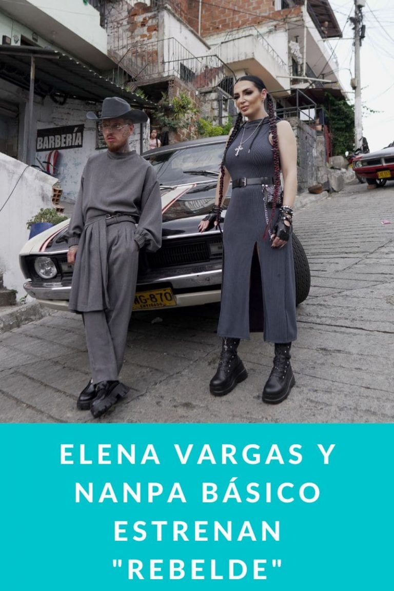 ELENA VARGAS Y NANPA BÁSICO ESTRENAN «REBELDE»