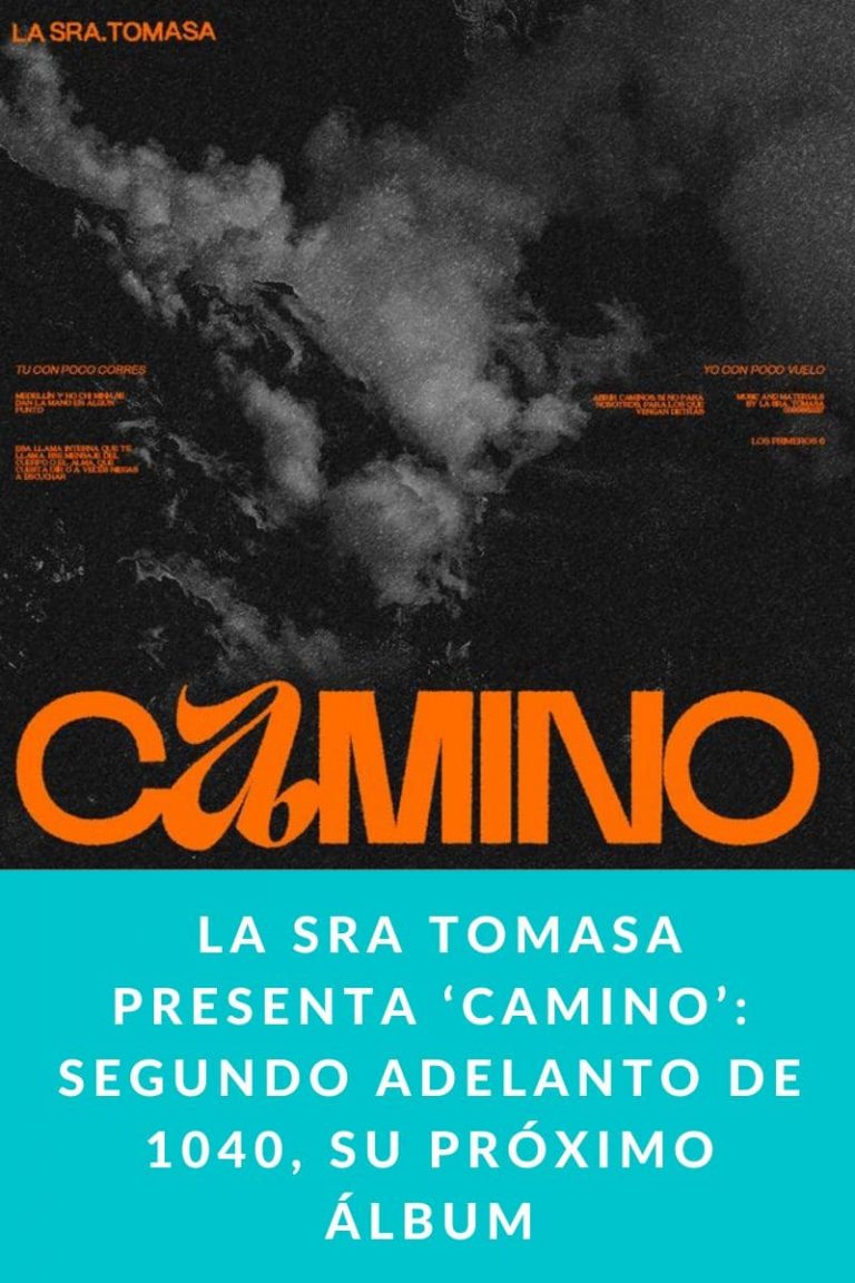  La Sra Tomasa presenta ‘CAMINO’: segundo adelanto de 1040, su próximo álbum