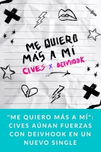 "Me quiero más a mí": Cives aúnan fuerzas con Deivhook en un nuevo single