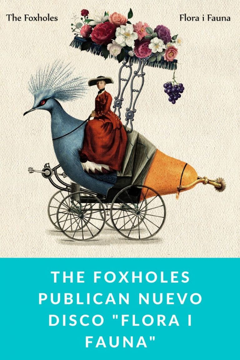 The Foxholes publican nuevo disco «Flora i Fauna»