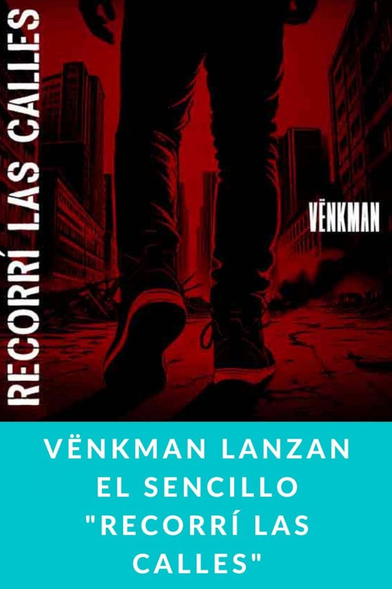 VËNKMAN lanzan el sencillo «Recorrí las calles»