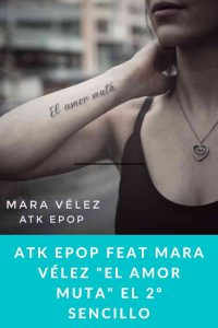 ATK EPOP feat Mara Vélez "El amor muta" el 2º sencillo
