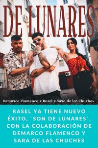 RASEL ya tiene nuevo éxito, `Son de lunares`, con la colaboración de Demarco Flamenco y Sara de Las Chuches