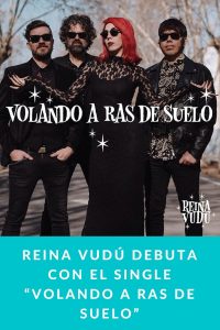 Reina Vudú debuta con el single “Volando a ras de suelo”
