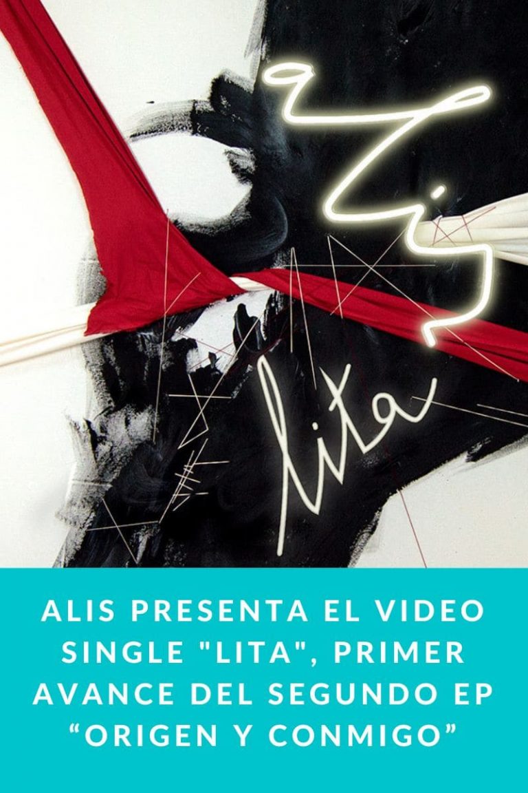 ALIS presenta el video single «Lita», primer avance del segundo EP “Origen y Conmigo”