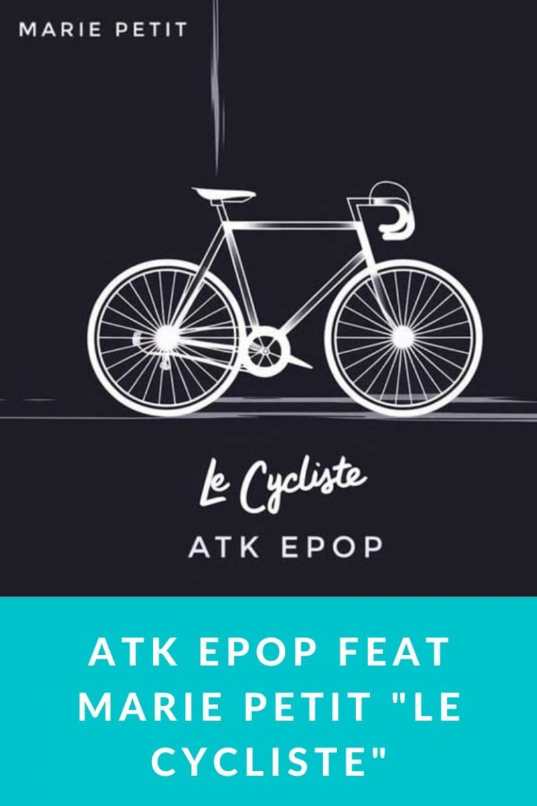 ATK EPOP feat Marie Petit «Le Cycliste»