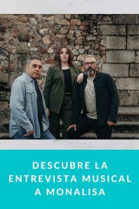 Descubre la entrevista musical a MONALISA