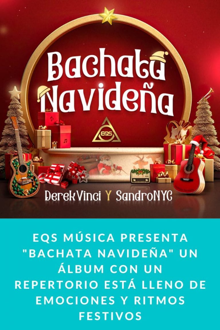 EQS Música presenta «Bachata Navideña» un álbum con un repertorio está lleno de emociones y ritmos festivos