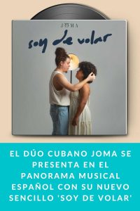 El dúo cubano Joma se presenta en el panorama musical español con su nuevo sencillo 'Soy De Volar'