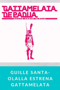 GUILLE SANTA-OLALLA estrena GATTAMELATA