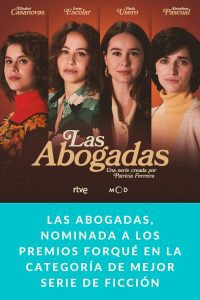 LAS ABOGADAS, nominada a los PREMIOS FORQUÉ en la categoría de Mejor Serie de Ficción