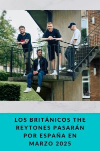 Los británicos THE REYTONES pasarán por España en marzo 2025