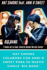 NAT SIMONS COLABORA CON ANNI B SWEET PARA SU NUEVO SINGLE ‘BIG BANG’