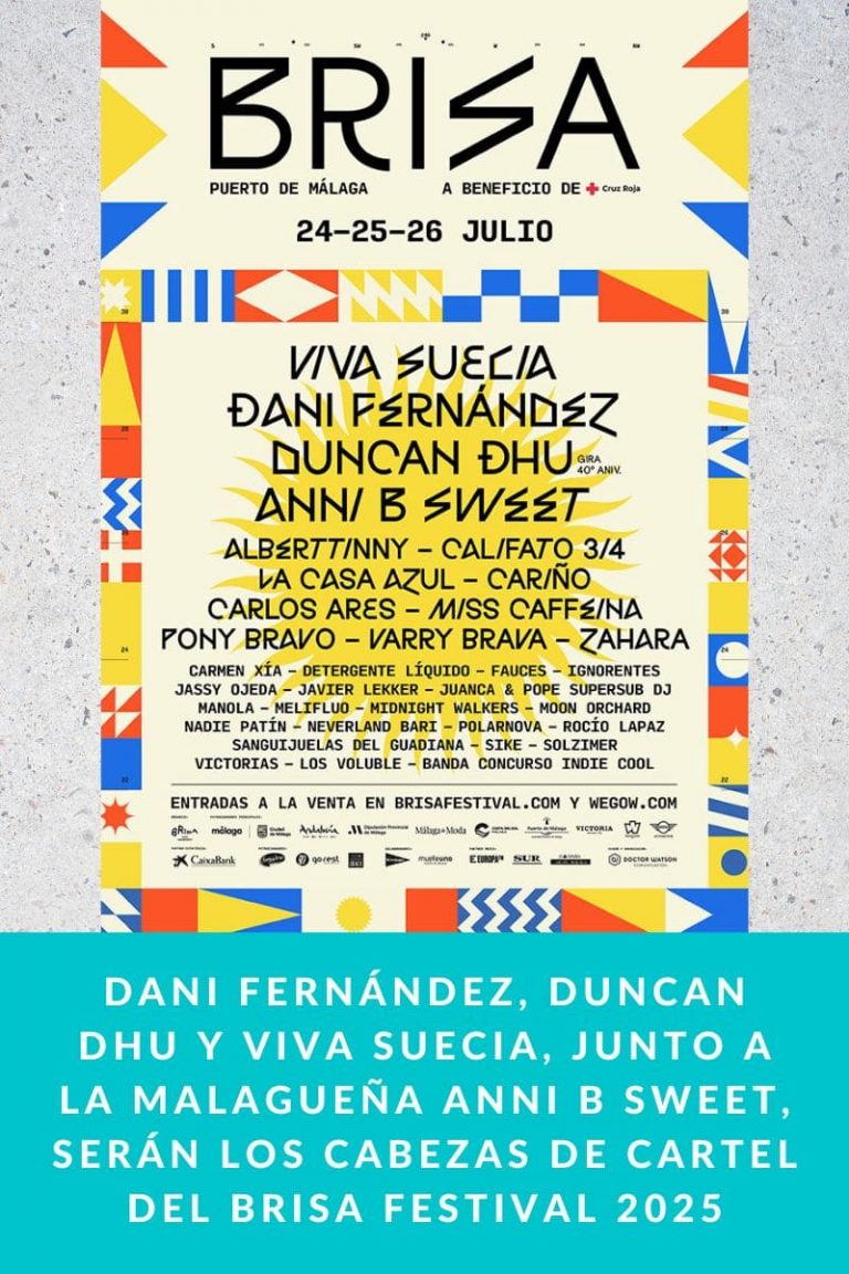 Dani Fernández, Duncan Dhu y Viva Suecia, junto a la malagueña Anni B Sweet, serán los cabezas de cartel del Brisa Festival 2025