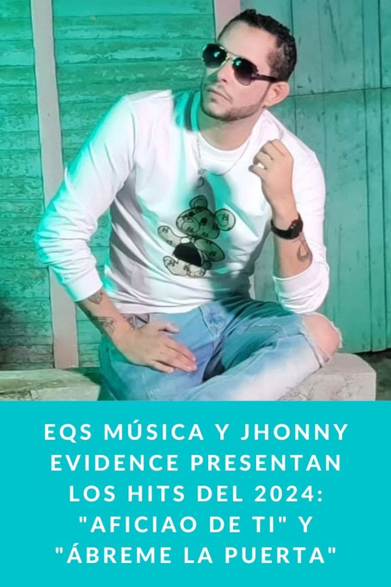 EQS Música y Jhonny Evidence presentan los hits del 2024: «Aficiao De Ti» y «Ábreme La Puerta»