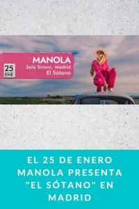 El 25 de enero MANOLA presenta "El Sótano" en Madrid