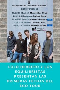 Lolo Herrero y los Equilibristas presentan las primeras fechas del EGO TOUR