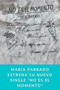 María Parrado estrena su nuevo single "No es el momento"