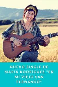 Nuevo Single de María Rodríguez "En mi viejo San Fernando"