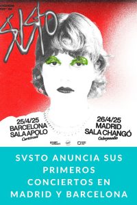 SVSTO anuncia sus primeros conciertos en Madrid y Barcelona