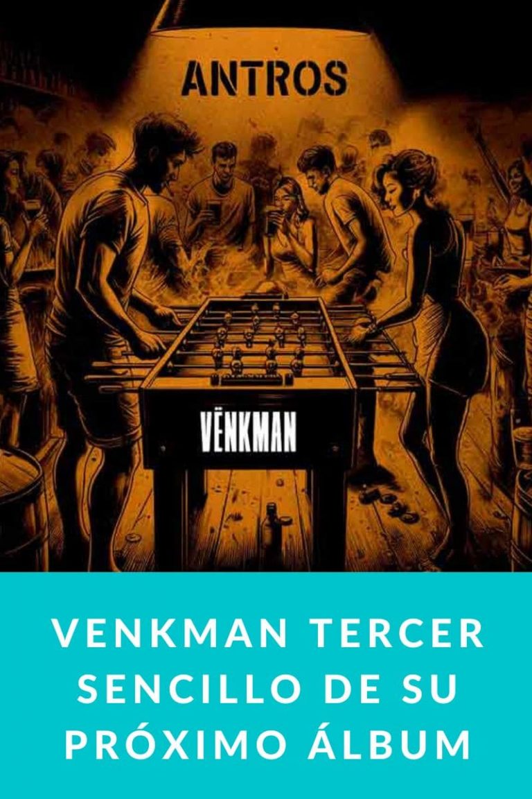 VENKMAN tercer sencillo de su próximo álbum