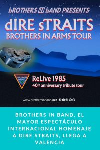 bROTHERS iN bAND, el mayor espectáculo internacional homenaje a dIRE sTRAITS, llega a Valencia