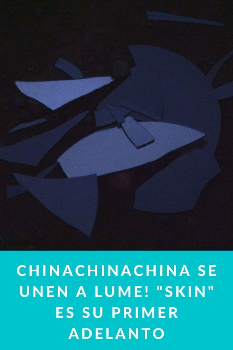 chinachinachina se unen a LUME! «Skin» es su primer adelanto