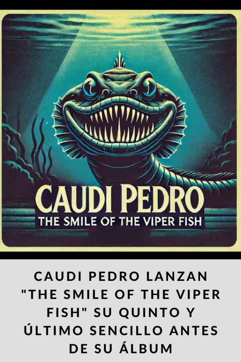 CAUDI PEDRO lanzan «The Smile of the Viper Fish» su quinto y último sencillo antes de su álbum