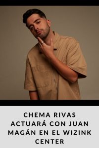 Chema Rivas actuará con Juan Magán en el Wizink Center