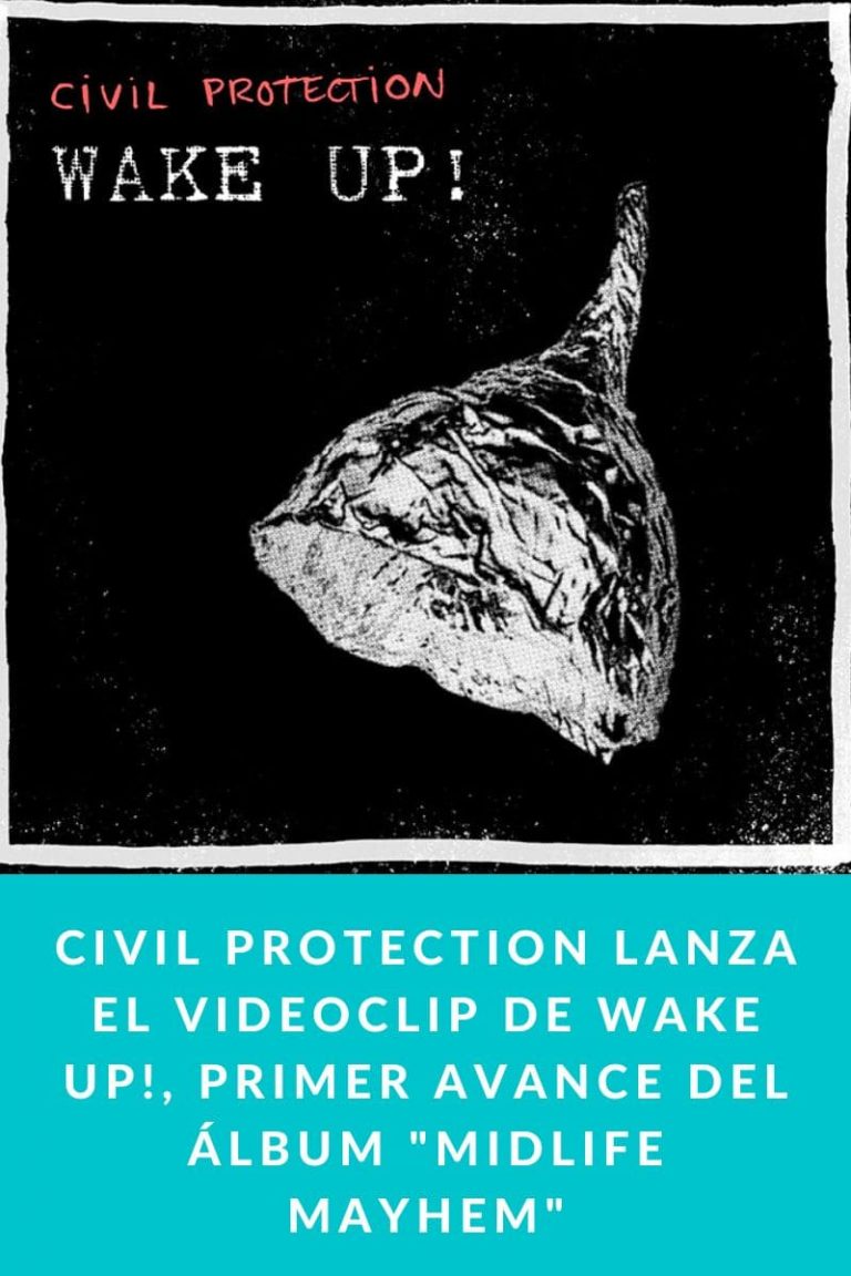 Civil Protection lanza el videoclip de Wake Up!, primer avance del álbum «Midlife Mayhem» 
