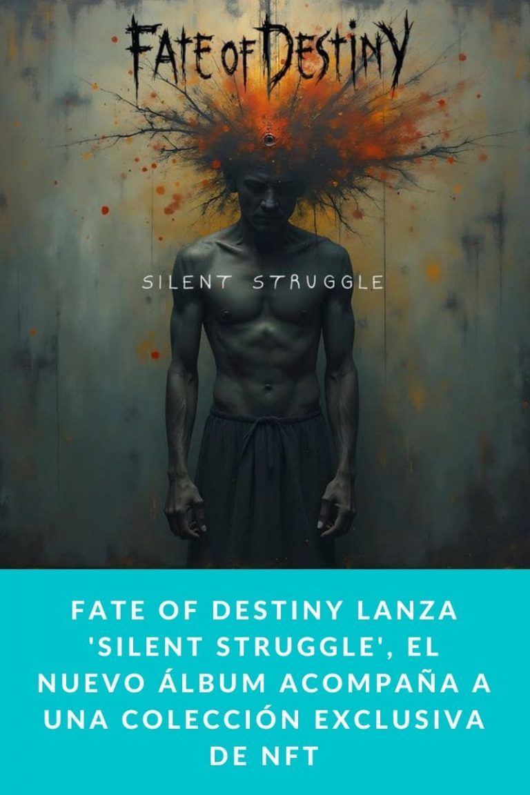Fate of Destiny lanza ‘Silent Struggle’, el nuevo álbum acompaña a una colección exclusiva de NFT