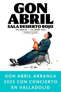 GON ABRIL ARRANCA 2025 CON CONCIERTO EN VALLADOLID
