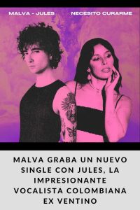 MALVA graba un nuevo single con JULES, la impresionante vocalista colombiana ex VENTINO