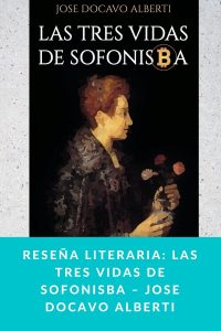 Reseña literaria: Las tres vidas de Sofonisba – Jose Docavo Alberti