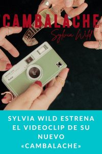 Sylvia Wild estrena el videoclip de su nuevo «Cambalache»