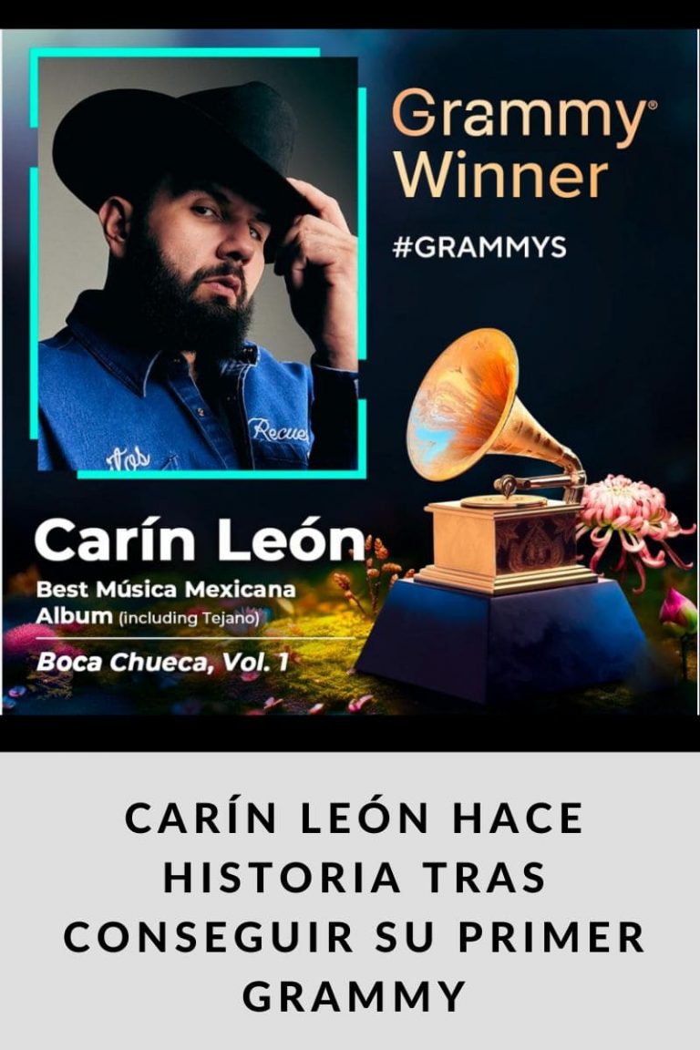 CARÍN LEÓN HACE HISTORIA TRAS CONSEGUIR SU PRIMER GRAMMY