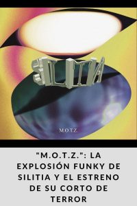 M.O.T.Z. La explosión funky de Silitia y el estreno de su corto de terror