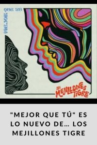 MEJOR QUE TÚ ES LO NUEVO DE… LOS MEJILLONES TIGRE