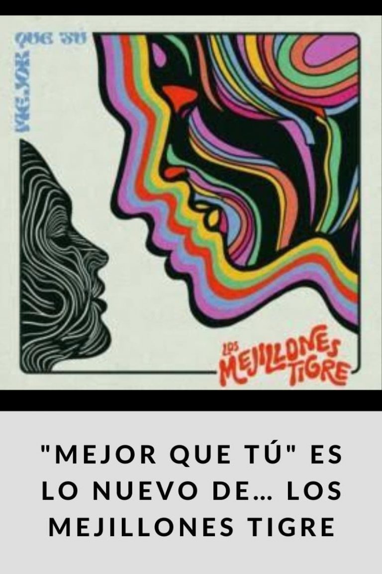 «MEJOR QUE TÚ» ES LO NUEVO DE… LOS MEJILLONES TIGRE