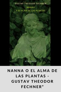 Nanna o el alma de las plantas - Gustav Theodor Fechner