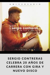 SERGIO CONTRERAS celebra 20 años de carrera con gira y nuevo disco