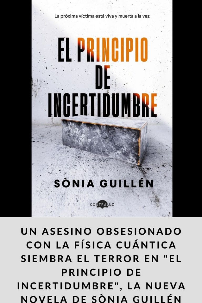 Un asesino obsesionado con la física cuántica siembra el terror en «El principio de incertidumbre», la nueva novela de Sònia Guillén
